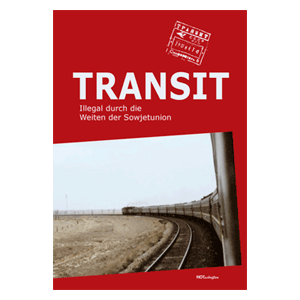Buch TRANSIT – Illegal durch die Weiten der Sowjetunion