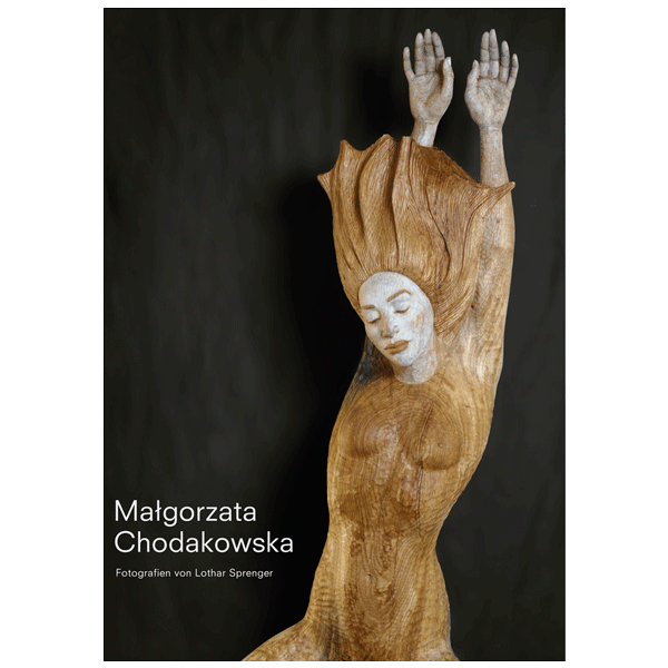 Buch Małgorzata Chodakowska Skulpturen 1995 bis 2007